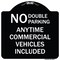 Signmission No Double Parking Anytime Commercial Vehicles Included Heavy-Gauge Alum, 18" x 18", BW-1818-23849 A-DES-BW-1818-23849 - alternate 1